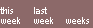 weeks